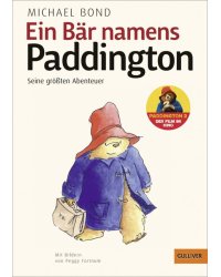 Ein Bär namens Paddington. Seine größten Abenteuer