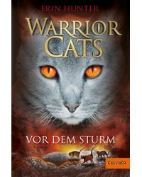 Warrior Cats. Vor dem Sturm