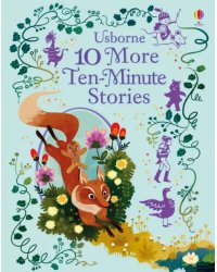 10 More Ten-Minute Stories