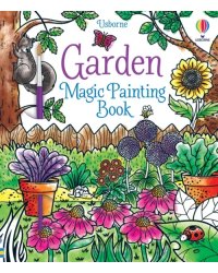 Garden. Magic Painting Book