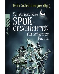 Schaurigschone Spukgeschichten fur schwarze Nachte