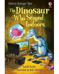 The Dinosaur who Stayed Indoors