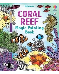 Coral Reef. Magic Painting Book