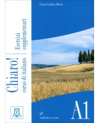 Chiaro! A1. Corso di italiano. Esercizi supplementari (+CD)