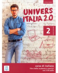 UniversItalia 2.0. Libro dello studente e esercizi. B1/B2 + 2 CD audio 