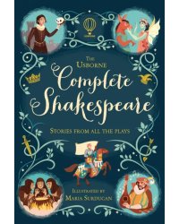 The Usborne Complete Shakespeare