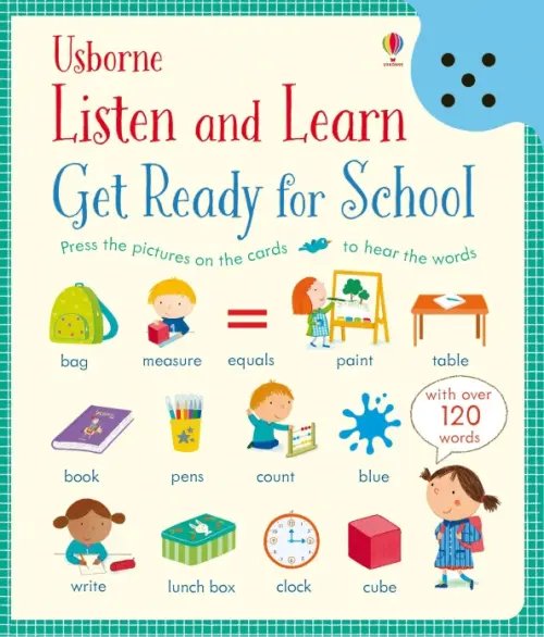 Listen and Learn. Get Ready for School