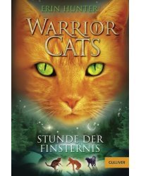 Warrior Cats. Stunde der Finsternis