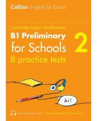 Cambridge English Qualification. Practice Tests for B1 Preliminary for Schools. Volume 2