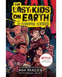 The Last Kids on Earth and the Forbidden Fortress