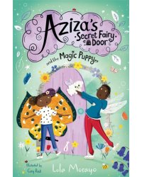 Aziza's Secret Fairy Door and the Magic Puppy