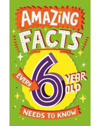 Amazing Facts Every 6 Year Old Needs to Know