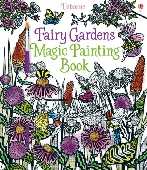 Fairy Gardens. Magic Painting Book