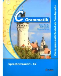 C-Grammatik. Sprachniveau C1-C2