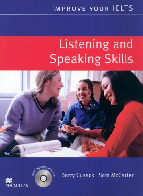 Improve Your IELTS. Listening and Speaking Skills. Student's Book (+CD)