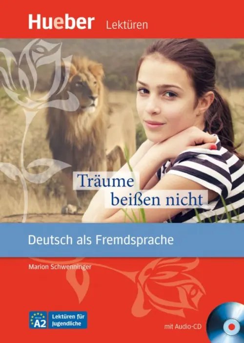 Träume beißen nicht. Deutsch als Fremdsprache mit Audio-CD