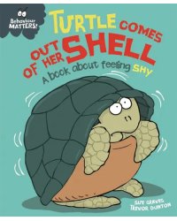 Turtle Comes Out of Her Shell - A book about feeling shy