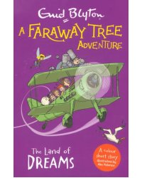 A Faraway Tree Adventure. The Land of Dreams