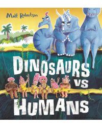 Dinosaurs vs Humans