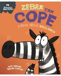 Zebra Can Cope - A book about resilience