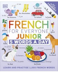 French for Everyone. Junior. 5 Words a Day