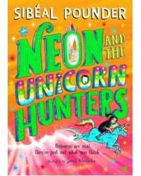 Neon and The Unicorn Hunters