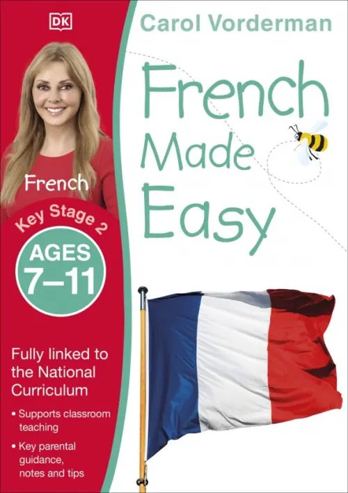 French Made Easy. Ages 7-11. Key Stage 2