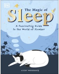 The Magic of Sleep. . . and the Science of Dreams