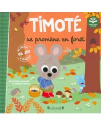 Timoté se promène en forêt