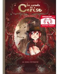 Les Carnets de Cerise. Tome 1. Le Zoo pétrifié