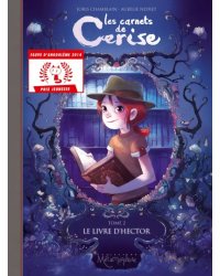 Les Carnets de Cerise. Tome 2. Le Livre d'Hector