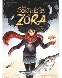 Les Sortilèges de Zora. Tome 3. Magie blanche