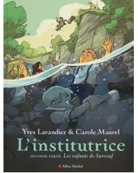 L'Institutrice. Seconde partie. Les Enfants de Surcouf