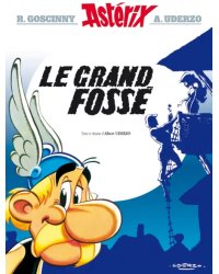 Astérix. Tome 25. Le grand fossé