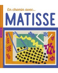 En chemin avec Matisse