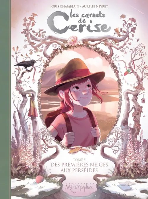 Les Carnets de Cerise. Tome 5. Des premières neiges aux perséides