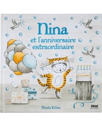 Nina et l'anniversaire extraordinaire