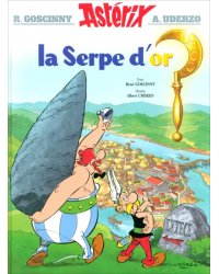 Astérix. Tome 2. La serpe d'or