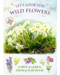 Let's Look for Wild Flowers (+ 30 reusable stickers)