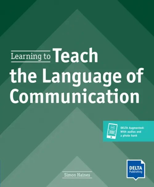 Learning to Teach the Language of Communication. Teacher's Resource Book with digital extras