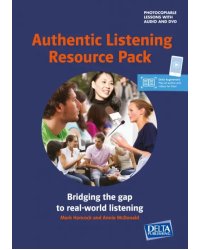 Authentic Listening Resource Pack. Bridging the gap to real-world listening + Audio + DVD