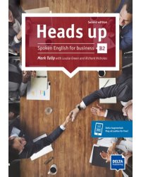 Heads up. B2. Spoken English for business. Student’s Book with audios online