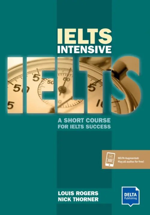 IELTS Intensive. A Short Course For IELTS Success. Student's Book with digital extras