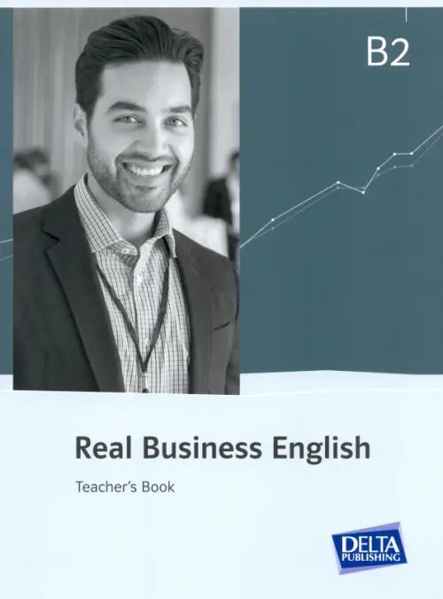 Real Business English B2. Teacher’s Book