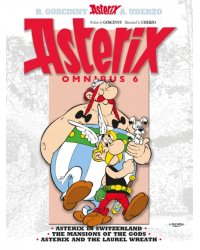 Asterix. Omnibus 6. Asterix in Switzerland. The Mansions of The Gods. Asterix and The Laurel Wreath