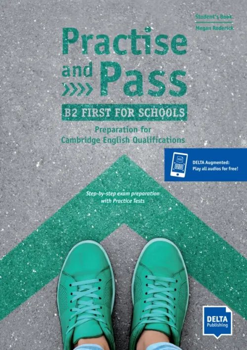 Practise and Pass. B2 First for Schools. Student's Book with digital extras