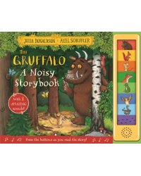 The Gruffalo. A Noisy Storybook