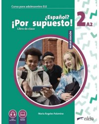 Nuevo ¿Español? ¡Por supuesto! 2 A2. Libro de clase