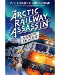 The Arctic Railway Assassin