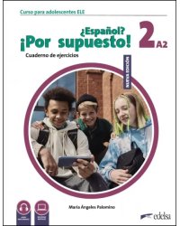 Nuevo ¿Español? ¡Por supuesto! 2 A2. Cuaderno de ejercicios